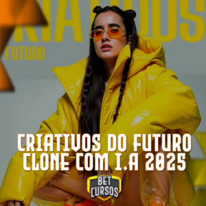 Clone Com IA - Criativos do Futuro 2025