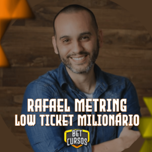 Low Ticket Milionário - Rafael Metring