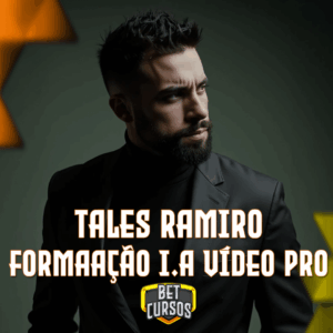 Formação IA Vídeo Pro - Tales Ramiro
